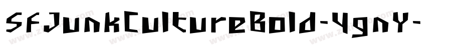 SfJunkCultureBold-4gnY字体转换 SfJunkCultureBold-4gnY字体转换