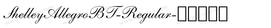 ShelleyAllegroBT-Regular字体转换