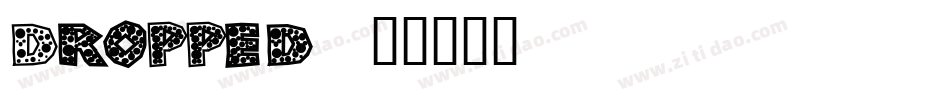 Dropped字体转换