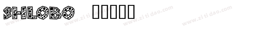 SHLOBO字体转换