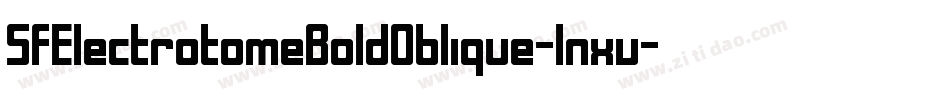 SfElectrotomeBoldOblique-1nxv字体转换 SfElectrotomeBoldOblique-1nxv字体转换