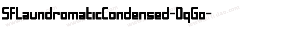 SfLaundromaticCondensed-OqGo字体转换 SfLaundromaticCondensed-OqGo字体转换