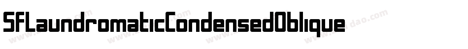 SfLaundromaticCondensedOblique-x8RV字体转换