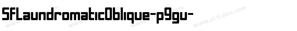 SfLaundromaticOblique-p9gv字体转换
