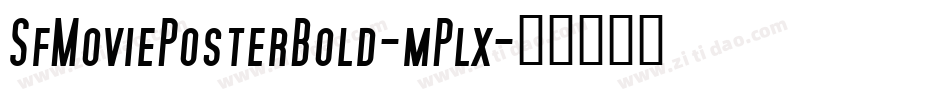 SfMoviePosterBold-mPlx字体转换