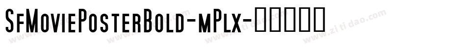 SfMoviePosterBold-mPlx字体转换