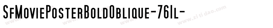 SfMoviePosterBoldOblique-761l字体转换
