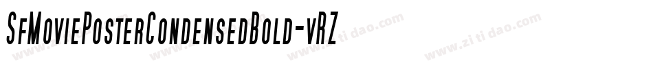SfMoviePosterCondensedBold-vRZD字体转换 SfMoviePosterCondensedBold-vRZD字体转换