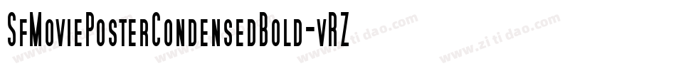 SfMoviePosterCondensedBold-vRZD字体转换 SfMoviePosterCondensedBold-vRZD字体转换