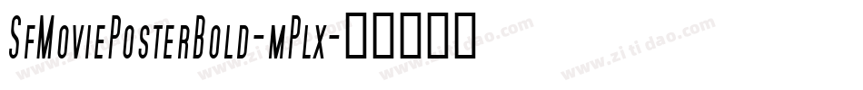 SfMoviePosterBold-mPlx字体转换