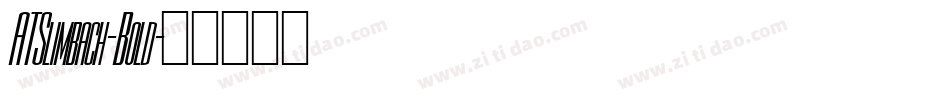ATSlimbach-Bold字体转换
