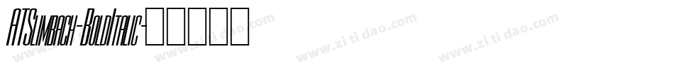 ATSlimbach-BoldItalic字体转换
