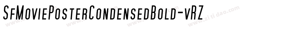 SfMoviePosterCondensedBold-vRZD字体转换 SfMoviePosterCondensedBold-vRZD字体转换