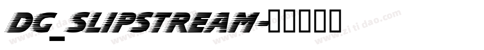 DG_Slipstream字体转换