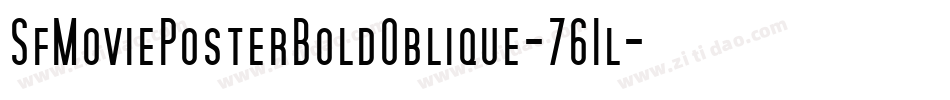 SfMoviePosterBoldOblique-761l字体转换