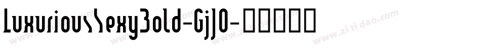 LuxuriousSexyBold-GjJO字体转换