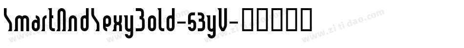 SmartAndSexyBold-53yV字体转换