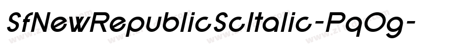 SfNewRepublicScItalic-PqOg字体转换 SfNewRepublicScItalic-PqOg字体转换