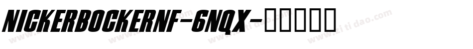 NickerbockerNf-6nqx字体转换