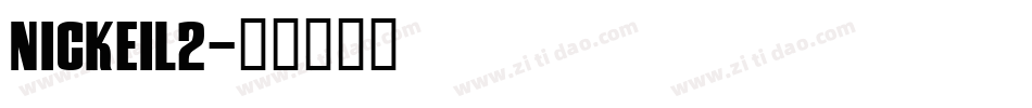 nickeil2字体转换