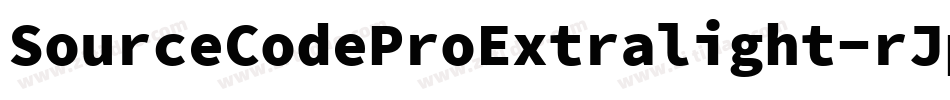 SourceCodeProExtralight-rJpx字体转换