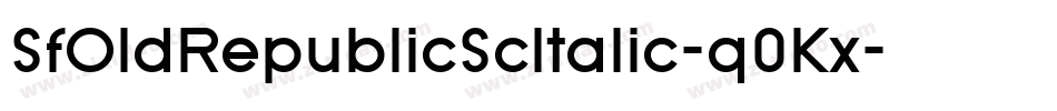SfOldRepublicScItalic-q0Kx字体转换
