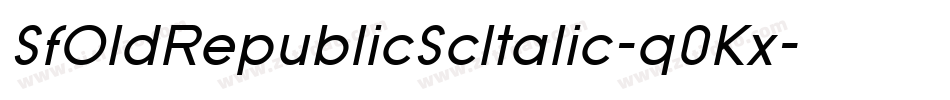 SfOldRepublicScItalic-q0Kx字体转换