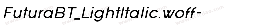 FuturaBT_LightItalic.woff字体转换