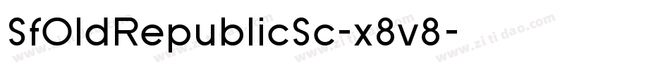 SfOldRepublicSc-x8v8字体转换 SfOldRepublicSc-x8v8字体转换