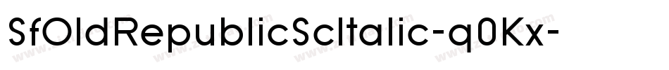 SfOldRepublicScItalic-q0Kx字体转换