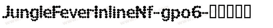JungleFeverInlineNf-gpo6字体转换