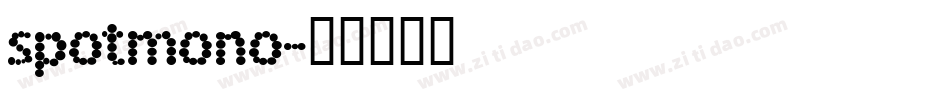 spotmono字体转换