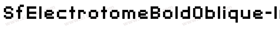 SfElectrotomeBoldOblique-1nxv字体转换 SfElectrotomeBoldOblique-1nxv字体转换