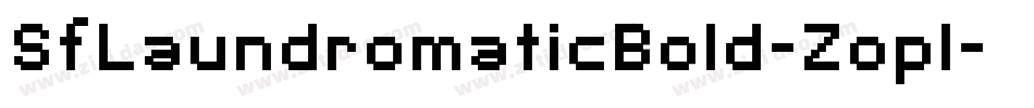 SfLaundromaticBold-Zopl字体转换 SfLaundromaticBold-Zopl字体转换