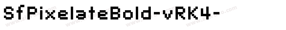 SfPixelateBold-vRK4字体转换 SfPixelateBold-vRK4字体转换