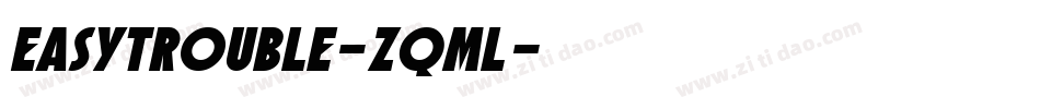 Easytrouble-Zqml字体转换