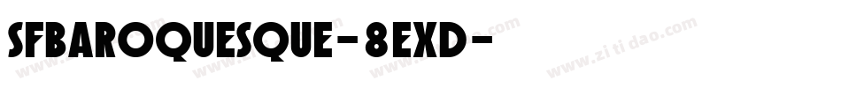SfBaroquesque-8eXD字体转换