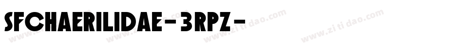 SfChaerilidae-3Rpz字体转换