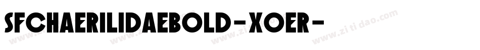 SfChaerilidaeBold-xoER字体转换 SfChaerilidaeBold-xoER字体转换