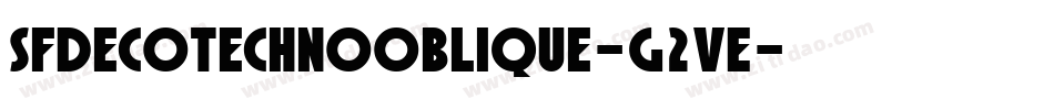 SfDecotechnoOblique-g2VE字体转换 SfDecotechnoOblique-g2VE字体转换