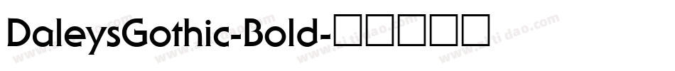 DaleysGothic-Bold字体转换