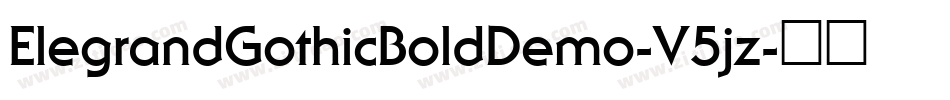 ElegrandGothicBoldDemo-V5jz字体转换