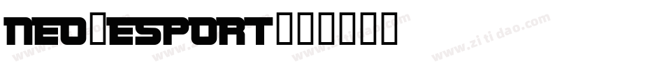 NEO-ESPORT字体转换