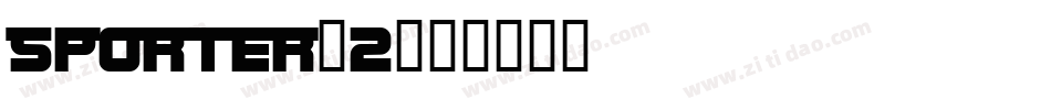 Sporter-2字体转换