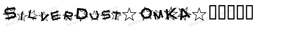 SilverDust-OmKA字体转换
