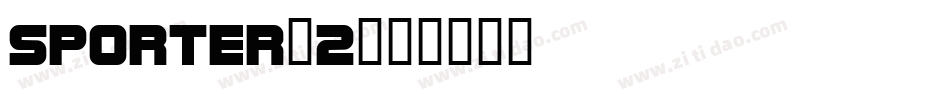 Sporter-2字体转换