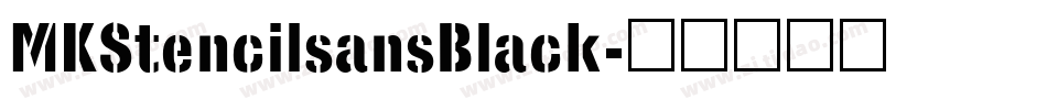 MKStencilsansBlack字体转换