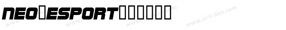 NEO-ESPORT字体转换