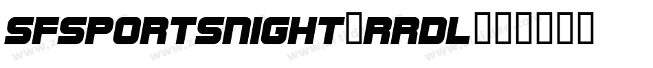 SfSportsNight-rrdL字体转换 SfSportsNight-rrdL字体转换