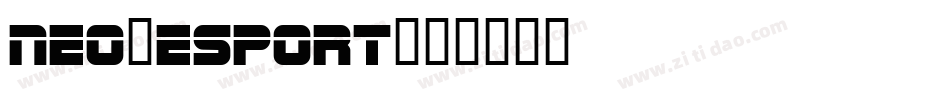 NEO-ESPORT字体转换